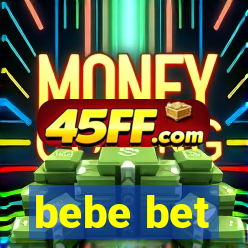 bebe bet